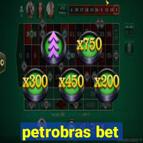 petrobras bet